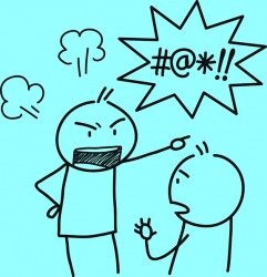 Yelling at someone using profanity. Yelling at someone using profanity.